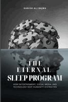 Danish Ali Bajwa - Eternal Sleep Program, Häftad