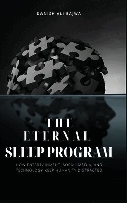 Danish Ali Bajwa - Eternal Sleep Program, Inbunden