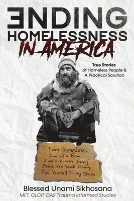 Blessed Unami Sikhosana - Ending Homelessness in America, Häftad. Tillgänglighet: Tillfälligt slut
