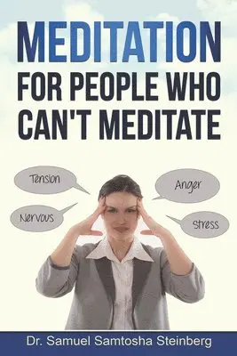 Samuel Samtosha Steinberg - Meditation for People Who Can't Meditate, Häftad. Tillgänglighet: Lägg i varukorg