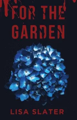 Lisa Slater, Max Van Zile - For The Garden, Häftad. Tillgänglighet: Tillfälligt slut