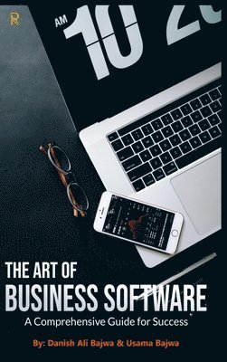 Danish Ali Bajwa, Usama Bajwa - Art of Business Software, Inbunden