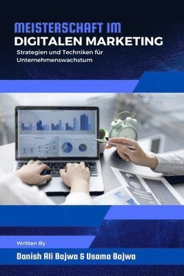 Danish Ali Bajwa, Usama Bajwa - Meisterschaft im Digitalen Marketing, Häftad