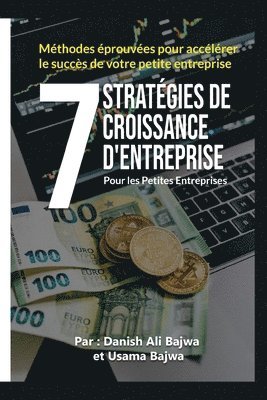 Danish Ali Bajwa, Bajwa - 7 Stratégies De Croissance D' Entreprises Pour Les Petites Entreprises, Häftad