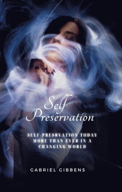 Gabriel Gibbens - Self Preservation, E-bok. Tillgänglighet: Lägg i varukorg