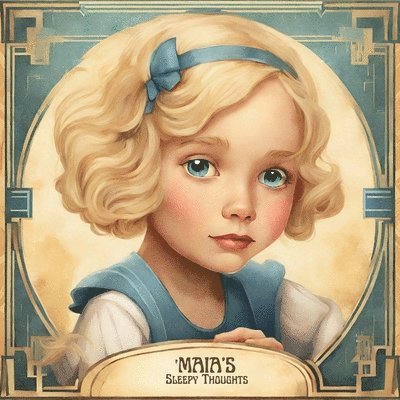 Uldis Gabriels - Maia's Sleepy Thoughts, Häftad