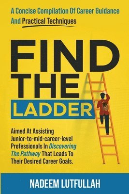 Nadeem Lutfullah - Find The Ladder, Häftad. Tillgänglighet: Lägg i varukorg
