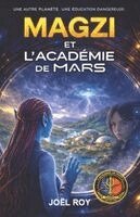 Joel Roy - MAGZI et l'Académie de Mars, Häftad