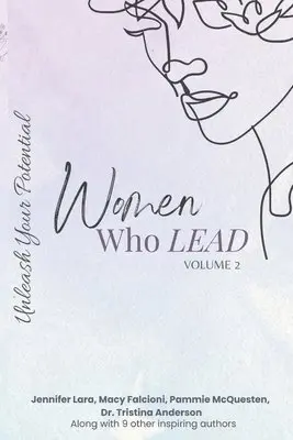 Jennifer Lara, Macy Falcioni, Taylor Victoria - Women Who Lead - Unleash Your Potential, Häftad. Tillgänglighet: Lägg i varukorg
