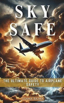 Danish Ali Bajwa, Usama Bajwa - Sky Safe, Inbunden