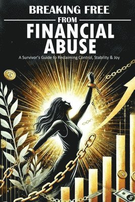 L Wing - Breaking Free From Financial Abuse, Häftad