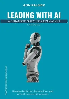 Ann Palmer - Leading with AI, Häftad. Tillgänglighet: Lägg i varukorg