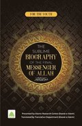 Sublime Biography of The Final Messenger ? of ALLAH