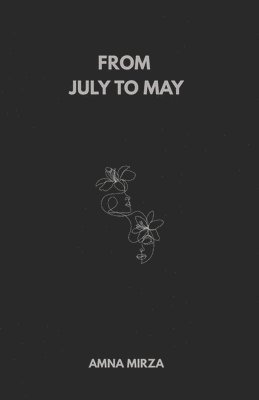Amna Mirza - From July to May, Häftad