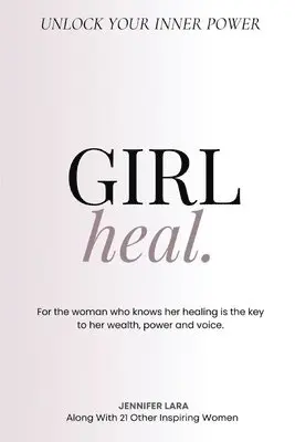 Jennifer Lara - Girl, Heal, Häftad. Tillgänglighet: Lägg i varukorg