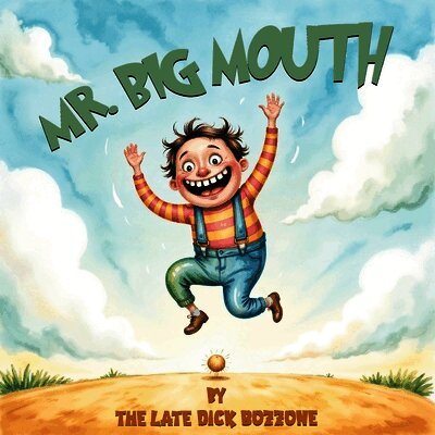 Late Dick Bozzone - Mr. Big Mouth, Häftad