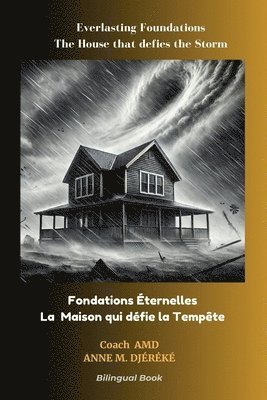 Anne M Djéréké - Everlasting Foundations - The House That Defies the Storm, Häftad