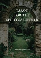 Mat Dragonstone - Tarot for the Spiritual Seeker, Häftad