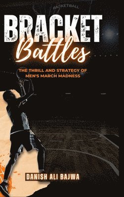 Danish Ali Bajwa, Usama Bajwa - Bracket Battles, Inbunden