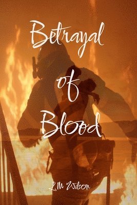 Lisa-Marie Wilson - Betrayal of Blood, Häftad