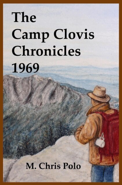M. Chris Polo - Camp Clovis Chronicles 1969, E-bok