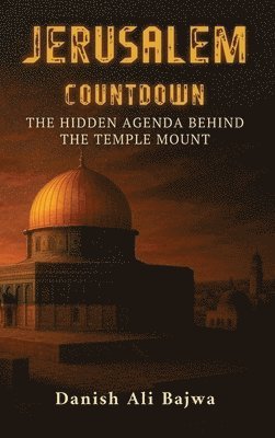 Bajwa - Jerusalem Countdown, Inbunden