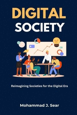 Mohammad J Sear - Digital Society, Häftad