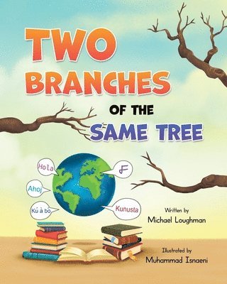 Michael Loughman - Two Branches Of The Same Tree, Häftad