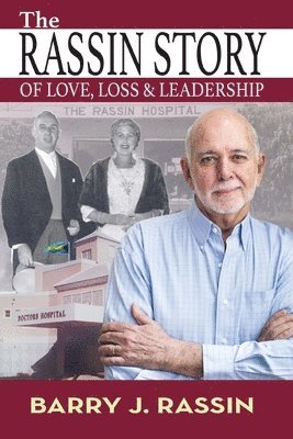 Barry J Rassin - Rassin Story of Love, Loss & Leadership, Häftad