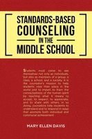 Mary Ellen Davis - Standards-Based Counseling in the Middle School, Häftad