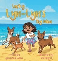 Lyn Lozano Galicia - Lucky Lyn-Lyn's Big Idea, Inbunden