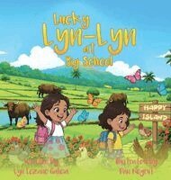 Lyn Lozano Galicia - Lucky Lyn-Lyn at Big School, Inbunden