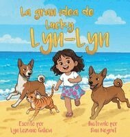 Lyn Lozano Galicia - gran idea de Lucky Lyn-Lyn, Inbunden
