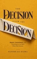 Decision After the Decision