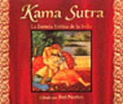 El Kama Sutra: Esencia Erotoca de la India