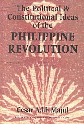 Cesar Adib Majul - Political and Constitutional Ideas of the Philippine Revolution, Häftad. Tillgänglighet: Tillfälligt slut
