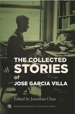 Jonathan Chua - Collected Stories of Jose Garcia Villa, Häftad. Tillgänglighet: Tillfälligt slut