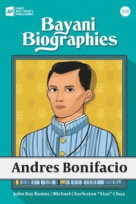 John Ray Ramos, Michael Charleston Xiao Chua - Bayani Biographies, Häftad