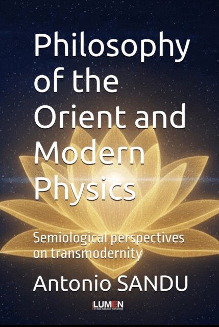 Antonio SANDU - Philosophy of the Orient and Modern Physics, E-bok