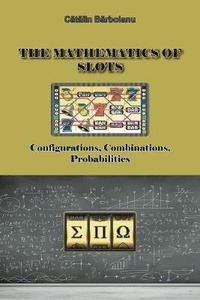 Mathematics of Slots