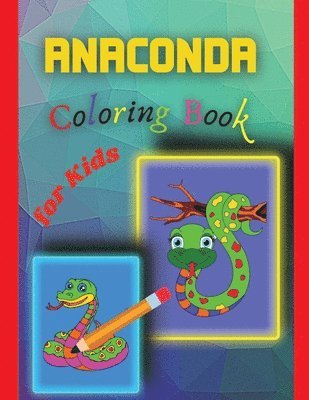 Stela - Anaconda Coloring Book for Kids, Häftad. Tillgänglighet: Lägg i varukorg