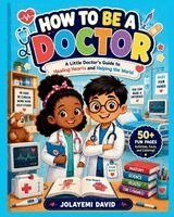 David Jolayemi - How to Be a Doctor, Häftad