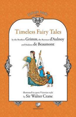 Brothers Grimm, Marie-Catherine Baroness d'Aulnoy - Timeless Fairy Tales, Häftad
