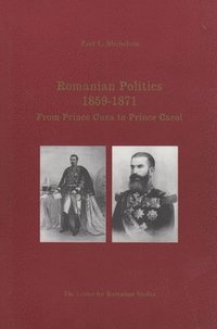 Romanian Politics, 1859-1871
