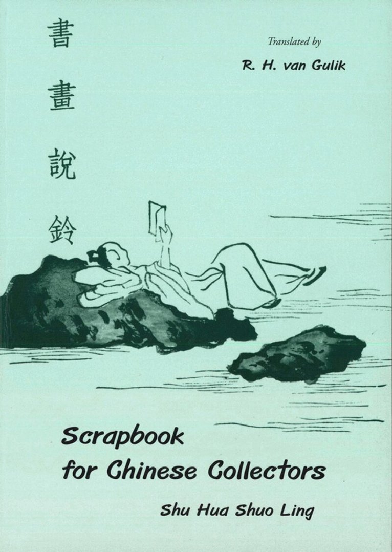 Shih-Hua Lu - Scrapbook For Chinese Collectors: The Shu Hua Shuo Ling, Häftad