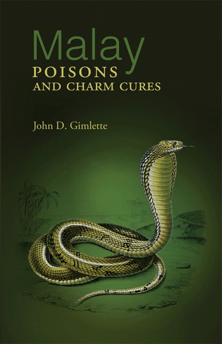 John Desmond Gimlette - Malay Poisons And Charm Cures, Häftad