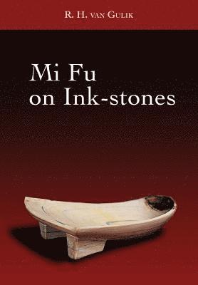 Mi Fu - Mi Fu on Ink-stones, Häftad