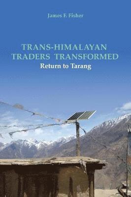 James F Fisher - Trans-Himalayan Traders Transformed, Häftad