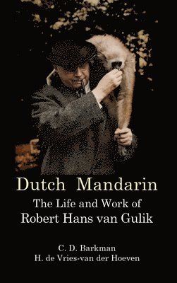 C D Barkman, H De Vries-Van Der Hoeven - Dutch Mandarin, Inbunden