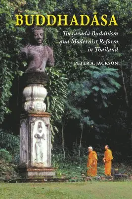 Peter A. Jackson - Buddhadasa, Häftad. Tillgänglighet: Tillfälligt slut